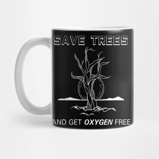 Save trees and get oxygen free Mug